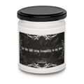 Let this light bring tranquility to my home. Scented soy candle.